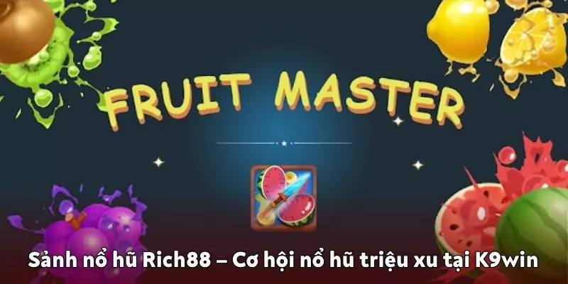 sảnh nổ hũ Rich88